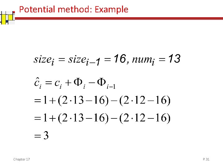 Potential method: Example Chapter 17 P. 31 