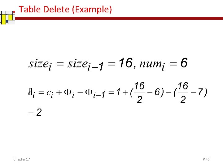 Table Delete (Example) Chapter 17 P. 46 