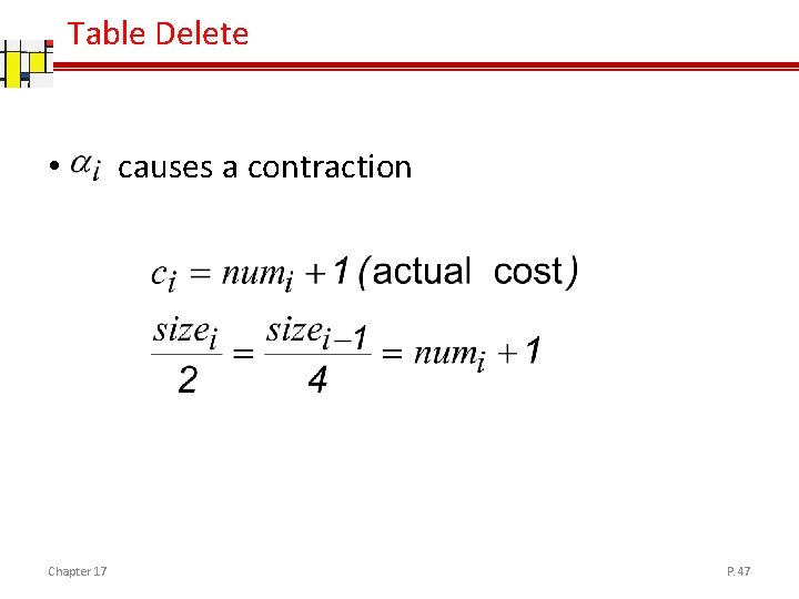 Table Delete • Chapter 17 causes a contraction P. 47 