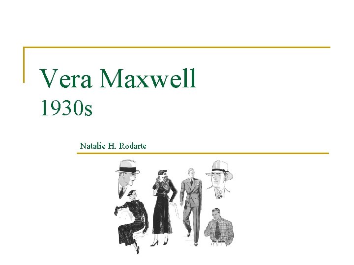 Vera Maxwell 1930 s Natalie H. Rodarte 