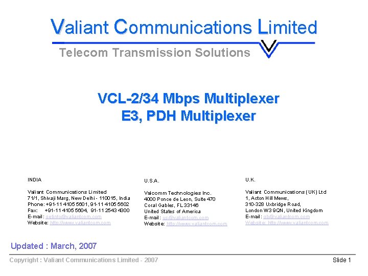 Valiant Communications Limited Telecom Transmission Solutions VCL-2/34 Mbps Multiplexer E 3, PDH Multiplexer INDIA