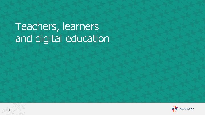 Teachers, learners and digital education 18 