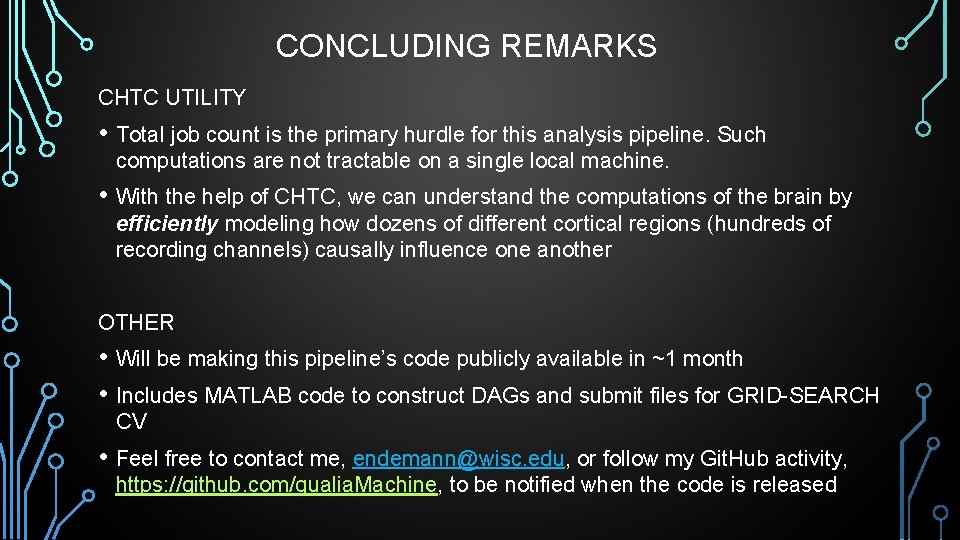 CONCLUDING REMARKS CHTC UTILITY • Total job count is the primary hurdle for this