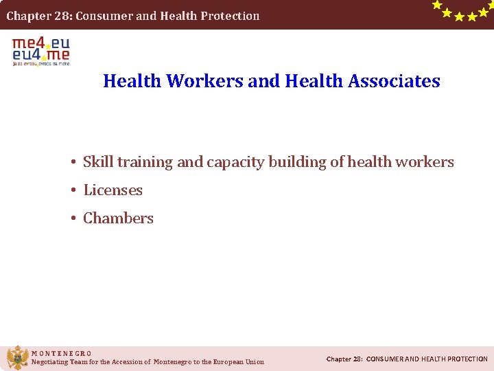 Chapter 28: Consumer and Health Protection Health Workers and Health Associates • Skill training