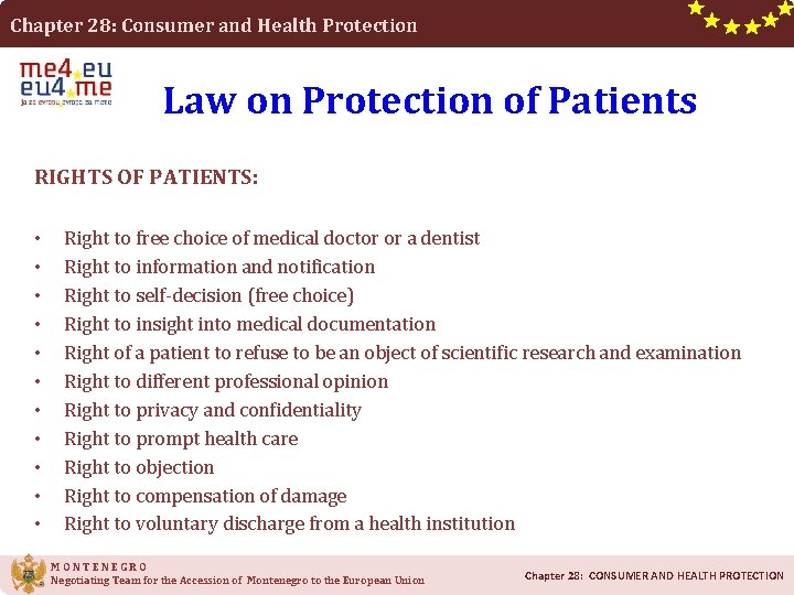 Chapter 28: Consumer and Health Protection Law on Protection of Patients RIGHTS OF PATIENTS: