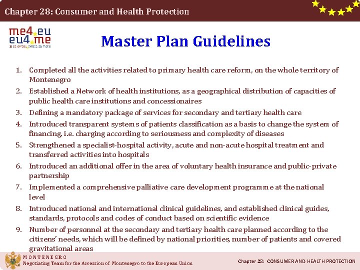 Chapter 28: Consumer and Health Protection Master Plan Guidelines 1. Completed all the activities