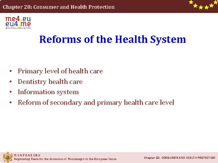 Chapter 28: Consumer and Health Protection Reforms of the Health System • • Primary