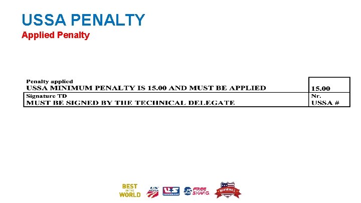 USSA PENALTY Applied Penalty 