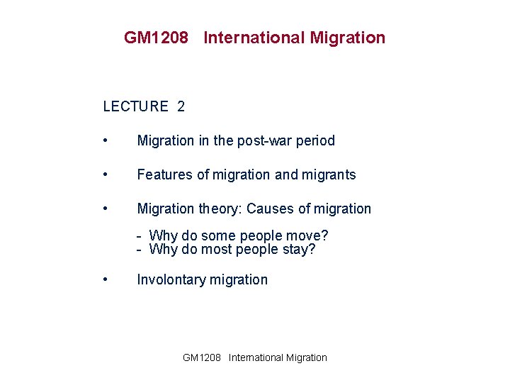 GM 1208 International Migration LECTURE 2 Migration in