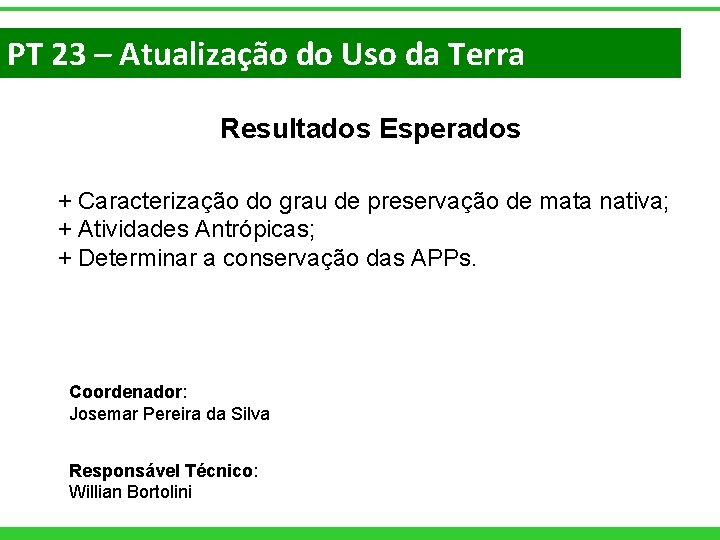 PT 23 – Atualização do Uso da Terra Resultados Esperados + Caracterização do grau
