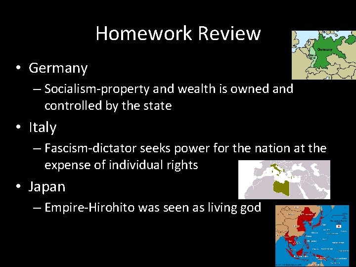 Homework Review • Germany – Socialism-property and wealth is owned and controlled by the