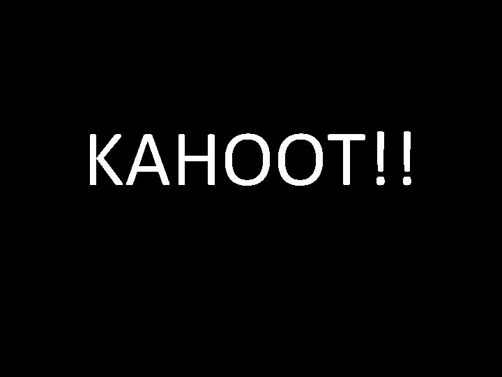 KAHOOT!! 