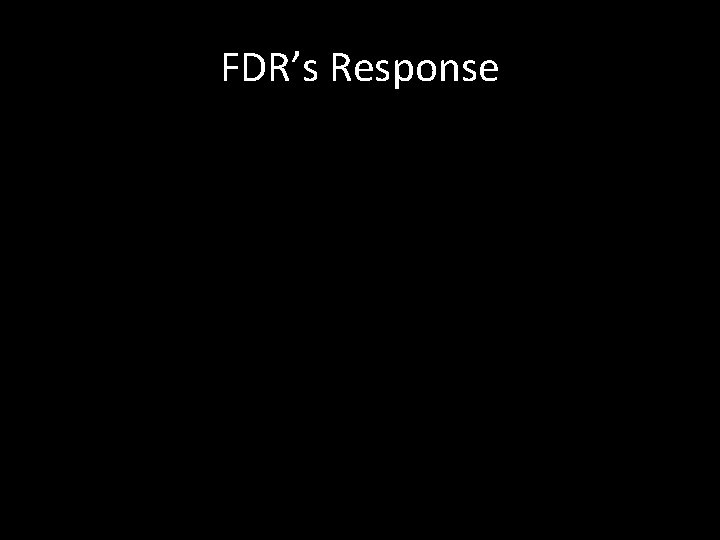 FDR’s Response 