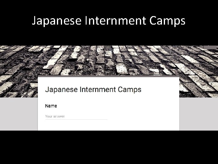 Japanese Internment Camps 