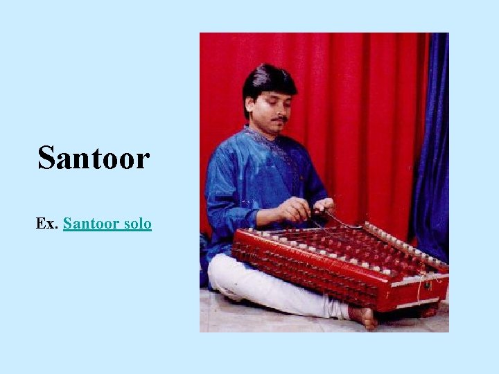 Santoor Ex. Santoor solo 