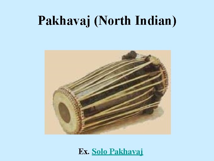 Pakhavaj (North Indian) Ex. Solo Pakhavaj 