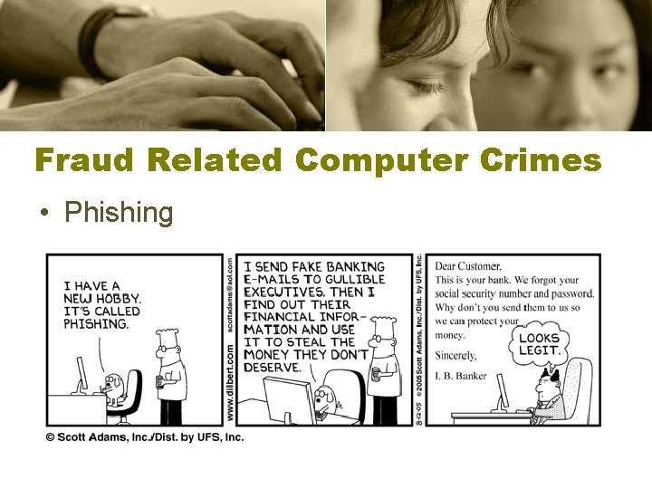 Fraud Related Computer Crimes • Phishing 