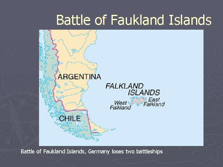 Battle of Faukland Islands, Germany loses two battleships 
