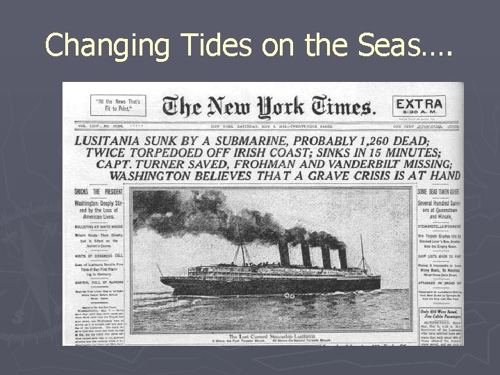 Changing Tides on the Seas…. 