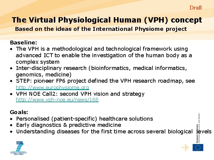 Draft The Virtual Physiological Human (VPH) concept Based on the ideas of the International