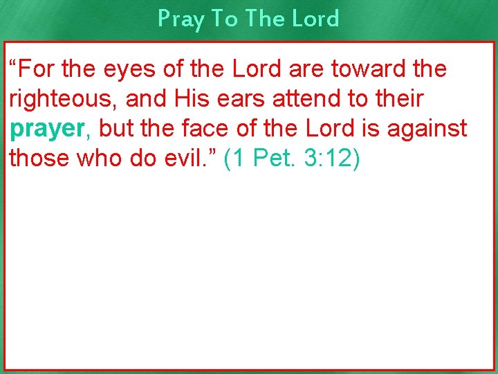 Pray To The Lord Formal prayer to God (but proseuchomai ) by In the