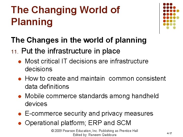 The Changing World of Planning The Changes in the world of planning 11. Put