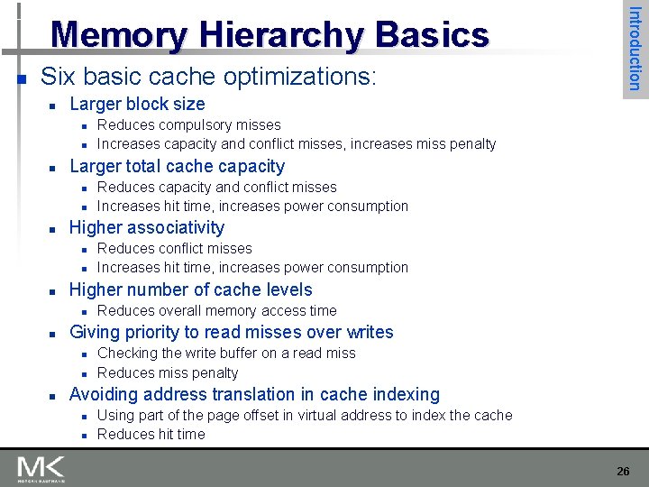 n Six basic cache optimizations: n Larger block size n n n Reduces overall