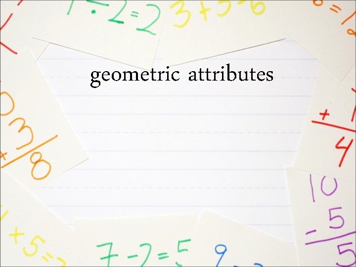 geometric attributes 