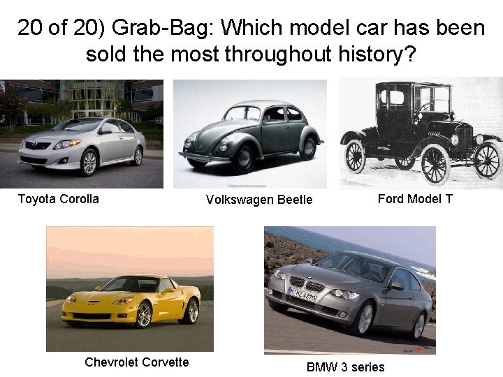 20 of 20) Grab-Bag: Which model car has been sold the most throughout history?