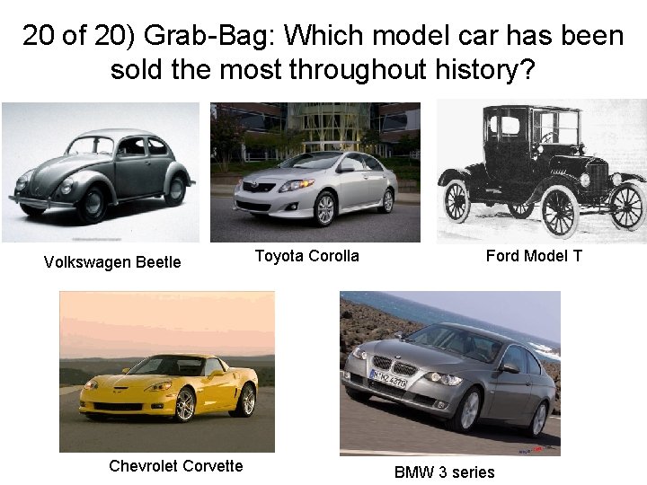 20 of 20) Grab-Bag: Which model car has been sold the most throughout history?