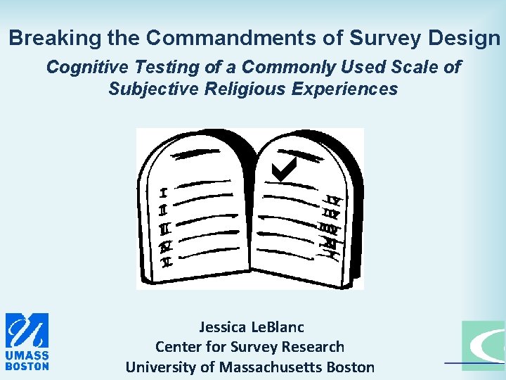 Breaking the Commandments of Survey Design Cognitive Testing of a Commonly Used Scale of