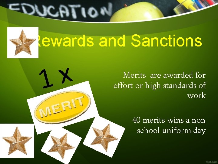 Rewards and Sanctions x 1 t i r e M Merits are awarded for