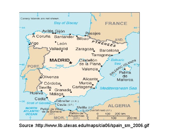 Source : http: //www. lib. utexas. edu/maps/cia 06/spain_sm_2006. gif 