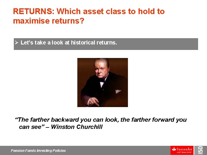 RETURNS: Which asset class to hold to maximise returns? Ø Let’s take a look