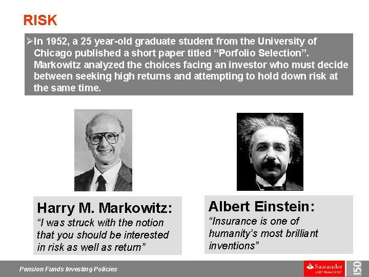 RISK ØIn 1952, a 25 year-old graduate student from the University of Chicago published