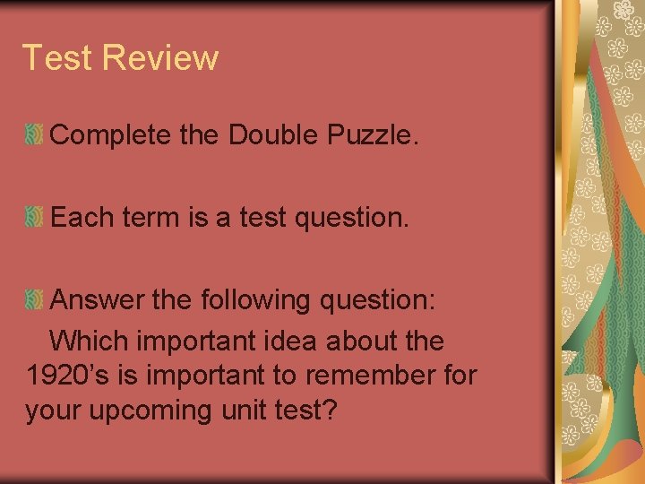 Test Review Complete the Double Puzzle. Each term is a test question. Answer the