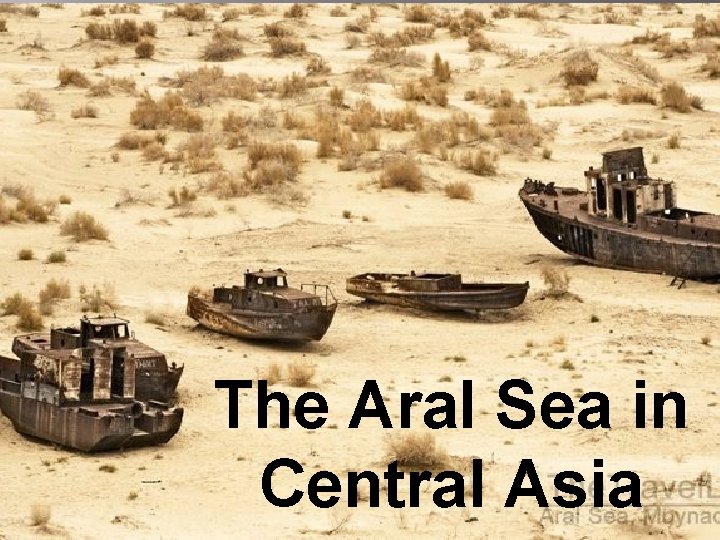 The Aral Sea in Central Asia 