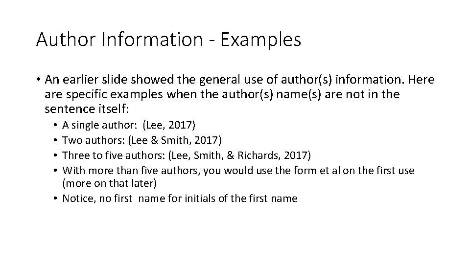 Author Information - Examples • An earlier slide showed the general use of author(s)