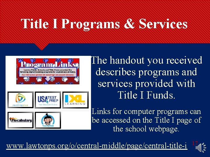 Title I Programs & Services The handout you received describes programs and services provided