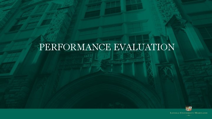 PERFORMANCE EVALUATION 