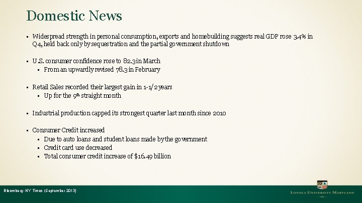 Domestic News § Widespread strength in personal consumption, exports and homebuilding suggests real GDP