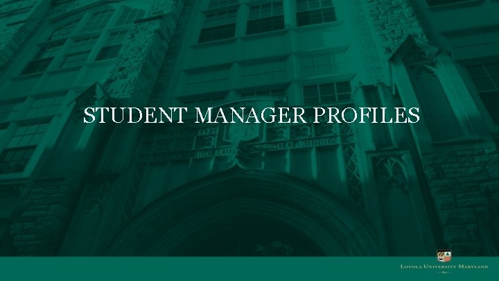 STUDENT MANAGER PROFILES 