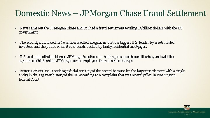 Domestic News – JPMorgan Chase Fraud Settlement § News came out the JPMorgan Chase