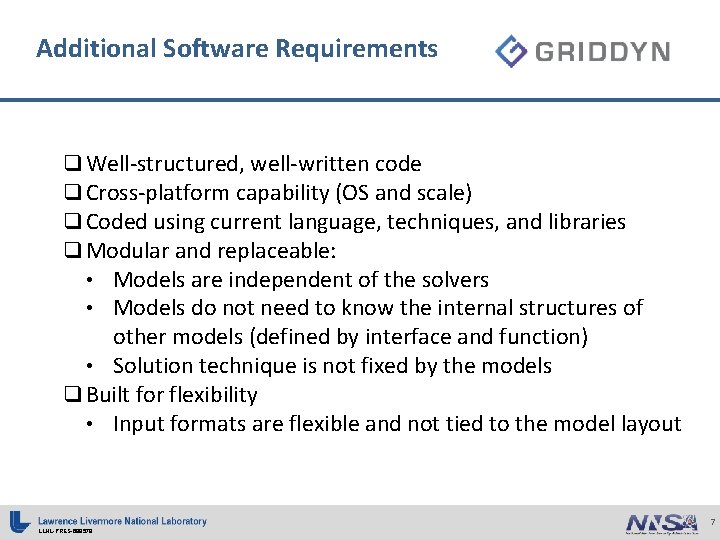 Additional Software Requirements q Well-structured, well-written code q Cross-platform capability (OS and scale) q Additional Software Requirements q Well-structured, well-written code q Cross-platform capability (OS and scale) q