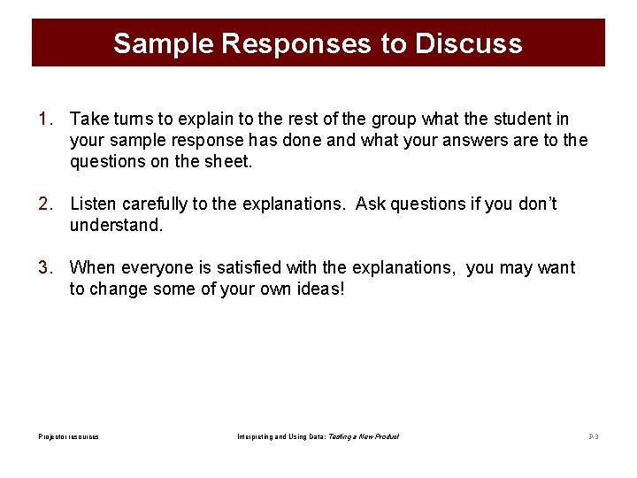 Sample Responses to Discuss 1. Take turns to explain to the rest of the