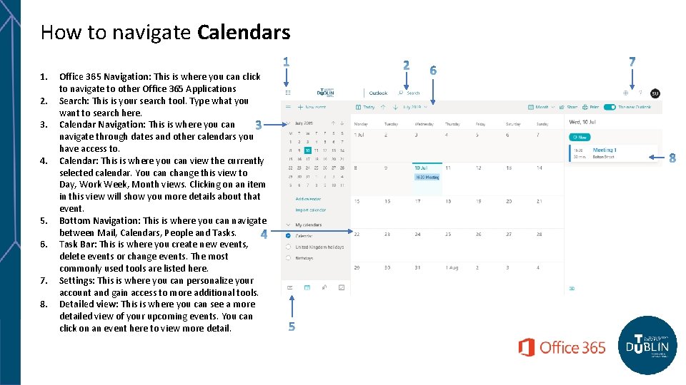 How to navigate Calendars 1. 2. 3. 4. 5. 6. 7. 8. Office 365