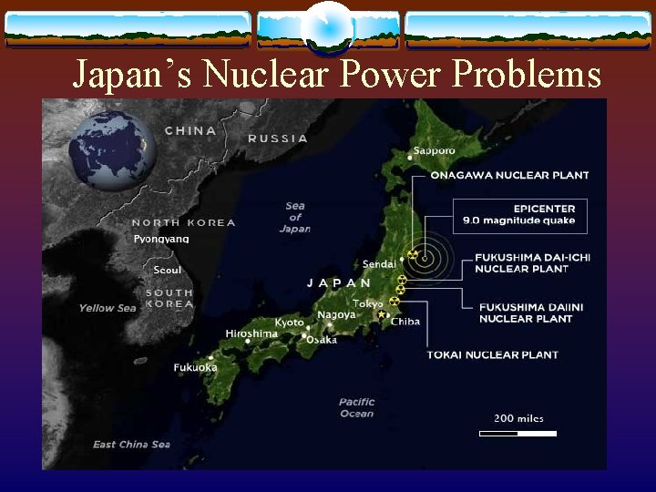 Japan’s Nuclear Power Problems 