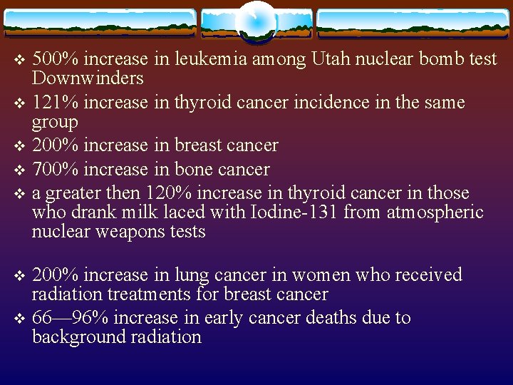 500% increase in leukemia among Utah nuclear bomb test Downwinders v 121% increase in