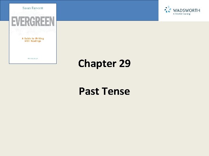 Chapter 29 Past Tense 