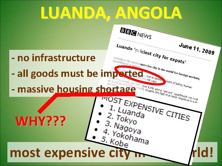 LUANDA, ANGOLA June - no infrastructure - all goods must be imported - massive